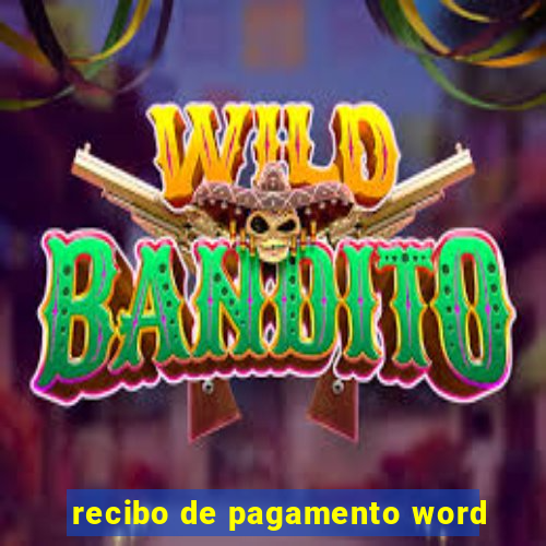 recibo de pagamento word